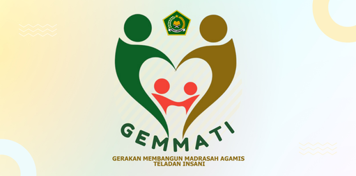 GEMMATI (Gerakan Membangun Madrasah Agamis Teladan Insani)
