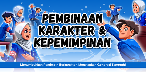 Pembinaan Karakter & Kepemimpinan